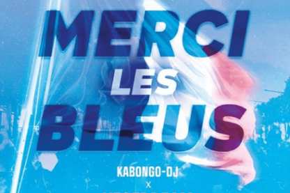Merci les bleus Paroles DJ Kabongo ft. Vegedream