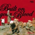 Built On Your Blood Lyrics By Half Me