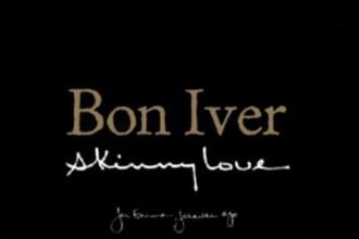 Skinny Love Lyrics By Bon Iver
