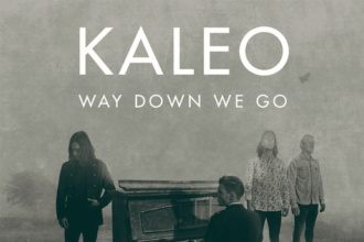 Way Down We Go Lyrics By KALEO