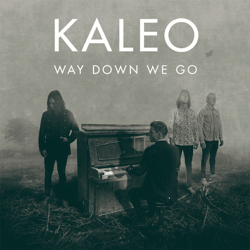 Way Down We Go Lyrics By KALEO