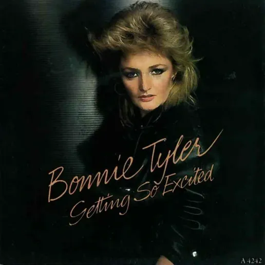 Getting So Excited Lyrics By Bonnie Tyler