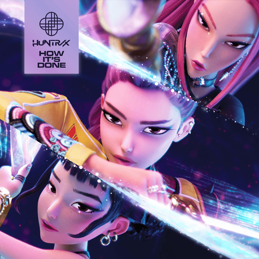 How It’s Done Lyrics By HUNTR/X, EJAE, AUDREY NUNA, REI AMI & KPop Demon Hunters Cast