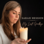 My Last Goodbye Lyrics By Sarah Hession