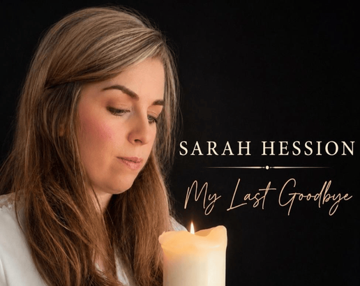 My Last Goodbye Lyrics By Sarah Hession