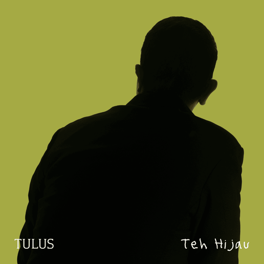 Teh Hijau Lyrics By Tulus
